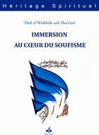 Couverture du livre « Immersion au coeur du soufisme » de Abd Al Wahhab Ash Sharani aux éditions Albouraq