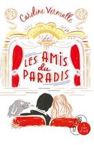 Couverture du livre « Les amis du paradis » de Caroline Vermalle aux éditions A Vue D'oeil