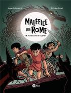 Couverture du livre « Maléfice sur Rome Tome 3 : Au secours de Jupiter » de Anne Schmauch et Antoine Brivet aux éditions Bd Kids