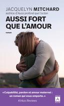 Couverture du livre « Aussi fort que l'amour » de Jacquelyn Mitchard aux éditions Archipoche