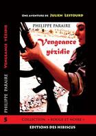 Couverture du livre « Vengeance yezidie » de Philippe Paraire aux éditions Des Hibiscus