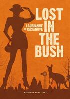 Couverture du livre « Lost in the bush » de Lauriane De Casanove aux éditions Zortziko