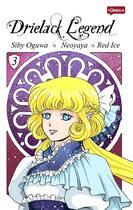 Couverture du livre « Drielack legend Tome 3 » de Siby Ogawa et Red Ice et Neoyaya aux éditions Yureka
