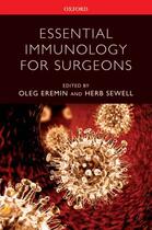 Couverture du livre « Essential Immunology for Surgeons » de Oleg Eremin aux éditions Oup Oxford
