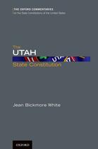 Couverture du livre « The Utah State Constitution » de Bickmore White Jean aux éditions Oxford University Press Usa