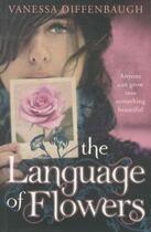 Couverture du livre « THE LANGUAGE OF FLOWERS » de Vanessa Diffenbaugh aux éditions Pan Macmillan