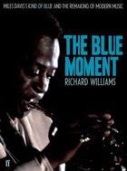 Couverture du livre « The blue moment » de Richard Williams aux éditions Faber Et Faber