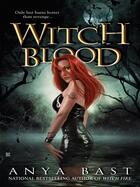 Couverture du livre « Witch Blood » de Anya Bast aux éditions Penguin Group Us