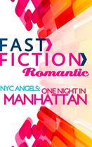 Couverture du livre « NYC Angels: One Night in Manhattan (Fast Fiction Romantic) » de Janice Lynn aux éditions Mills & Boon Series