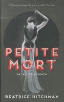 Couverture du livre « Petite mort » de Beatrice Hitchman aux éditions Serpent's Tail