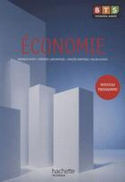 Couverture du livre « Économie ; BTS 1ère année ; manuel de l'élève » de Dupuy/Larcheveque aux éditions Hachette Education