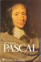 Couverture du livre « Pascal » de Albert Beguin aux éditions Points