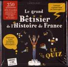 Couverture du livre « Quizz bétisier histoire de France » de Alain Dag'Naud aux éditions Larousse