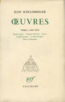 Couverture du livre « Oeuvres - 1903-1912 » de Jean Schlumberger aux éditions Gallimard