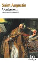 Couverture du livre « Confessions » de Saint Augustin aux éditions Folio
