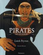 Couverture du livre « Pirates de légende » de Loïck Peyron et Annette Marnat aux éditions Pere Castor