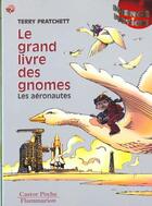 Couverture du livre « Le grand livre des gnomes T.3 ; les aéronautes » de Terry Pratchett aux éditions Pere Castor