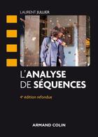 Couverture du livre « L'analyse des séquences (4e édition) » de Laurent Jullier aux éditions Armand Colin