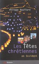 Couverture du livre « Les fetes chretiennes en occident » de Philippe Rouillard aux éditions Cerf