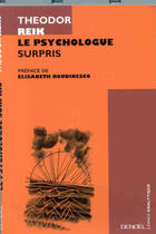 Couverture du livre « Le psychologue surpris » de Theodor Reik aux éditions Denoel