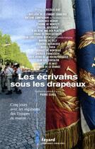 Couverture du livre « Les écrivains sous les drapeaux » de  aux éditions Fayard