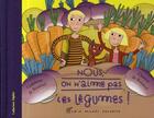 Couverture du livre « Nous, on n'aime pas les légumes » de Godeleine De Rosamel et Chantal De Rosamel aux éditions Albin Michel Jeunesse