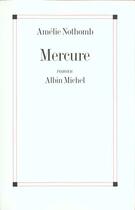 Couverture du livre « Mercure » de Amélie Nothomb aux éditions Albin Michel