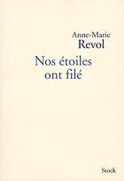 Couverture du livre « Nos étoiles ont filé » de Anne-Marie Revol aux éditions Stock