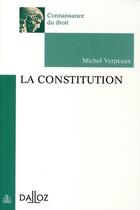 Couverture du livre « La Constitution » de Michel Verpeaux aux éditions Dalloz