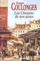 Couverture du livre « Les chemins de nos peres » de Georges Coulonges aux éditions Omnibus