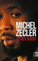 Couverture du livre « Rester debout » de Michel Zecler aux éditions Plon