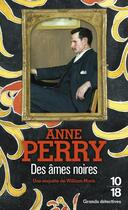 Couverture du livre « Des âmes noires » de Anne Perry aux éditions 10/18