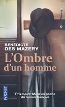Couverture du livre « L'ombre d'un homme » de Benedicte Des Mazery aux éditions Pocket