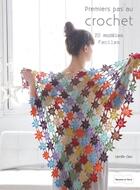 Couverture du livre « Premiers pas au crochet ; 20 modèles faciles » de  aux éditions Dessain Et Tolra