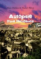 Couverture du livre « Autopsie d'une décadence » de Dedieu aux éditions Theles