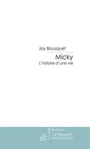 Couverture du livre « Micky » de Bousquet-J aux éditions Le Manuscrit