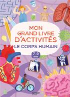 Couverture du livre « Mon grand livre d'activités : le corps humain » de Laurence Assuid-Gravier aux éditions Mango