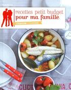 Couverture du livre « Recettes petit budget pour ma famille » de Nicole Renaud aux éditions Grund