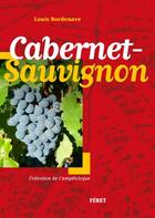 Couverture du livre « Cabernet sauvignon » de Louis Bordenave aux éditions Feret