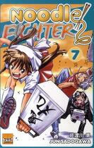 Couverture du livre « Noodle fighter Tome 7 » de Sadogawa aux éditions Taifu Comics