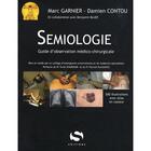 Couverture du livre « Sémiologie ; guide d'observation médico-chirurgicale » de Marc Garnier aux éditions S-editions