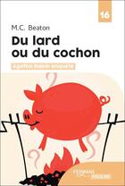 Couverture du livre « Du lard ou du cochon » de M.C. Beaton aux éditions Feryane