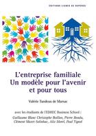 Couverture du livre « Entreprises familiales, pourquoi l'avenir leur appartient » de Valerie Tandeau De Marsac aux éditions Lignes De Reperes