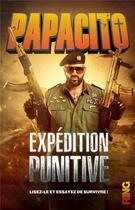 Couverture du livre « Expedition punitive » de Papacito aux éditions Ring