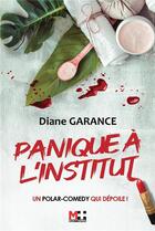 Couverture du livre « Panique à l'institut » de Diane Garance aux éditions M+ Editions