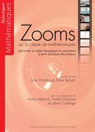 Couverture du livre « Zooms sur la classe de mathematiques. (se) former au metier d'enseignant du secondaire a partir d'an » de Robert Horoks aux éditions Pu De Franche Comte