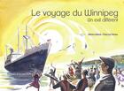 Couverture du livre « Le voyage du Winnipeg ; un exil différent » de Beatrice Barnes et Madeleine Titiaux aux éditions L'autre Regard