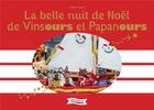 Couverture du livre « La belle nuit de Noël de Vinsours et Papanours » de Helene Fayein aux éditions Vinsours