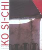 Couverture du livre « Ko si-chi » de Herve Le Goff aux éditions Cercle D'art