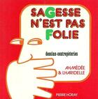 Couverture du livre « Sagesse n'est pas folie » de Ahmedee aux éditions Horay